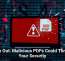 Watch Out: Malicious PDFs Could Threaten Your Security