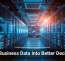 Turn Business Data Into Better Decisions