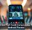 One Video Call Could Compromise These Android Phones
